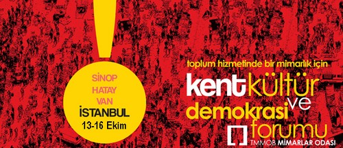 Toplum Hizmetinde Bir Mimarlık İçin Kent, Kültür ve Demokrasi Forumu İstanbul Buluşması Sonuç Bildirisi