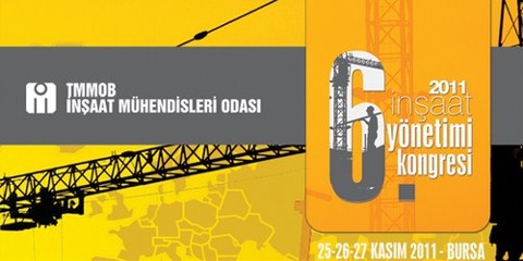 6. İnşaat Yönetimi Kongresi Sonuç Bildirgesi Yayımlandı