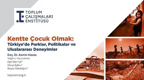 "Kentler Çocuklar İçin Alarm Veriyor"