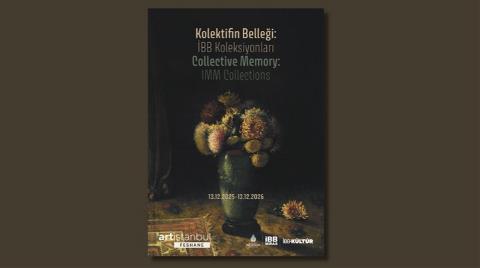 Kolektifin Belleği: İBB Koleksiyonları Sergisi