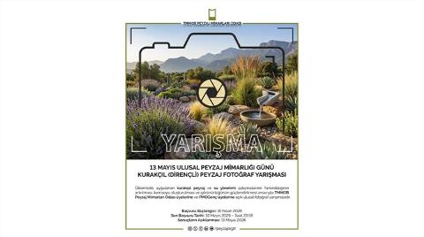 13 Mayıs Ulusal Peyzaj Mimarlığı Günü Kurakçıl (Dirençli) Peyzaj Fotoğraf Yarışması