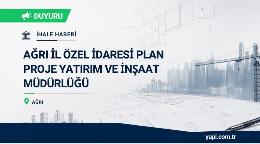 Ağrı İl Özel İdaresi 75. Yıl Ortaokulu Yapımı İhale İlanı