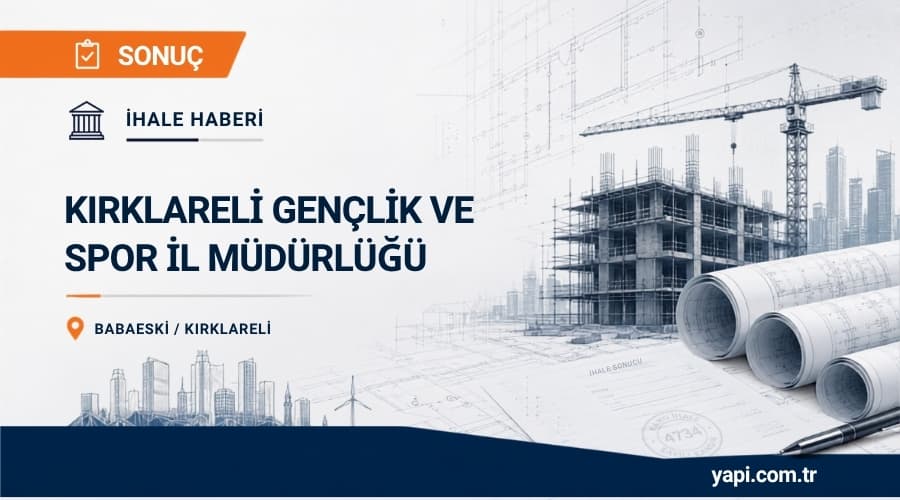 Babaeski Spor Salonlu Gençlik Merkezi ve Yarı Olimpik Yüzme Havuzu Yapım İşi