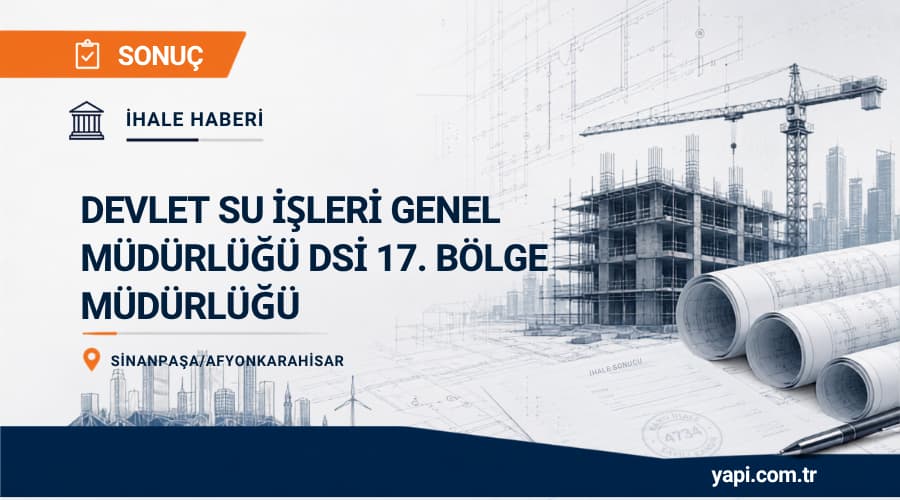 Devlet Su İşleri Genel Müdürlüğü Dsi 17. Bölge Müdürlüğü Van Erciş Evbeyli Ve Köycük Mahalleleri Doğal Afet Ve Taşkın Hasarları Onarımı İhale Sonucu