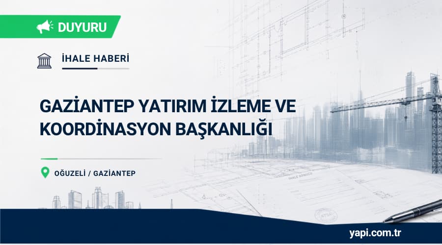 Gaziantep Oğuzeli TOKİ Konutları 24 Derslikli İlkokul Yapım İşi İhalesi