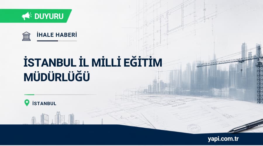 İstanbul MEM Arnavutköy Başakşehir 8 Okul Onarım İhalesi