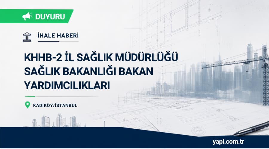 Kadıköy Saray Apartmanı Binasının Aile Sağlığı Merkezine Dönüştürülmesi Yapım İş İhalesi