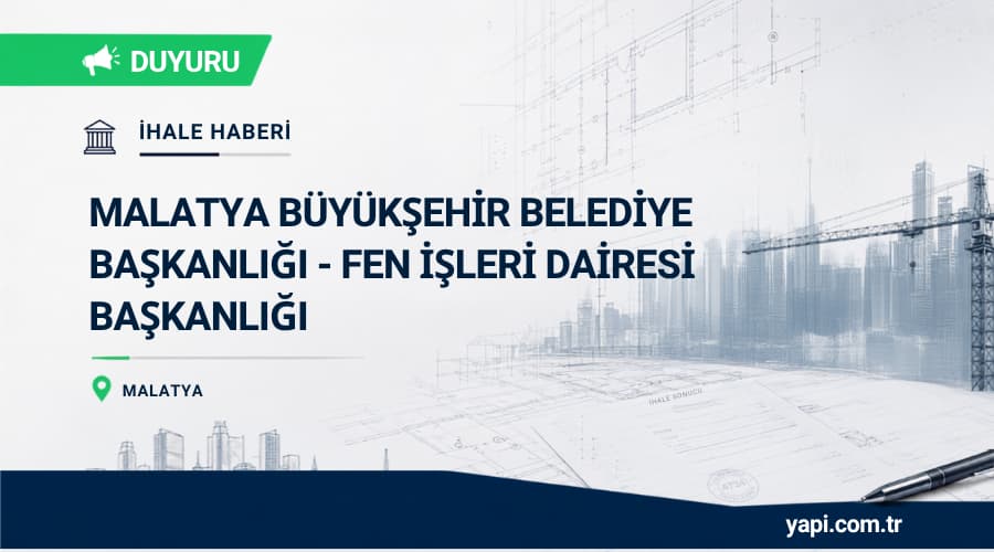 Malatya Büyükşehir Belediyesi 5 Adet Açık ve Kapalı Spor Sahası Yapım İşi İhalesi