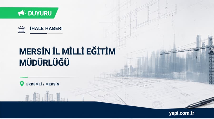 Mersin Erdemli Limonlu 16 Derslikli Ortaokul Yapım İşi İhalesi