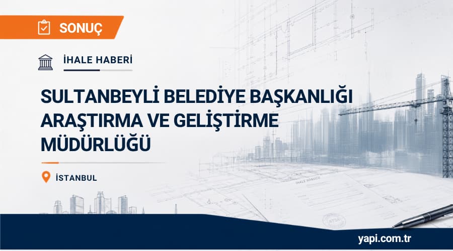 Sultanbeyli Belediyesi Spor Ormanı Ve Orman Parkları Yapım İhale Sonucu
