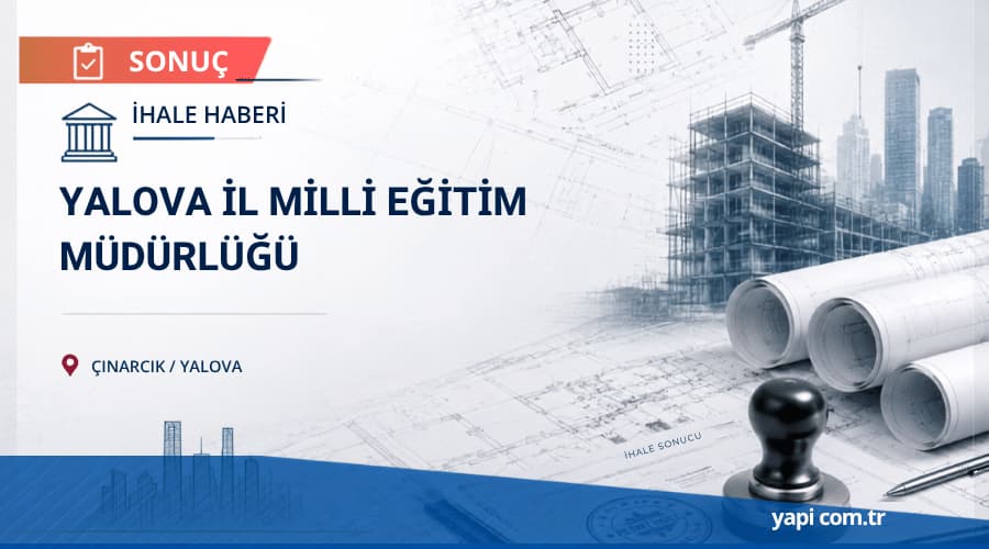 Yalova İl Milli Eğitim Müdürlüğü Spor Salonu Onarım İhale Sonucu Belli Oldu