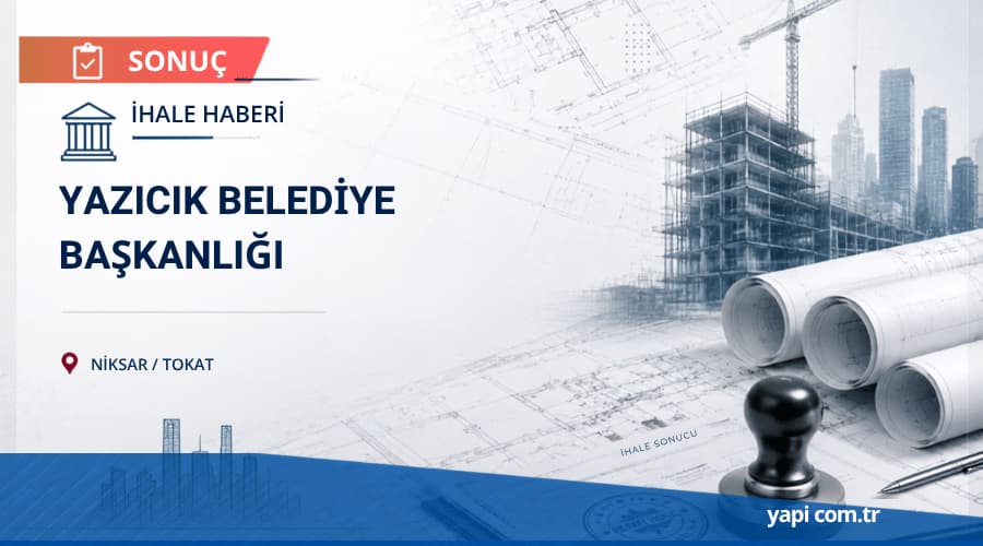Yazıcık Belediye Başkanlığı Parke Kaplama İhale Sonucu